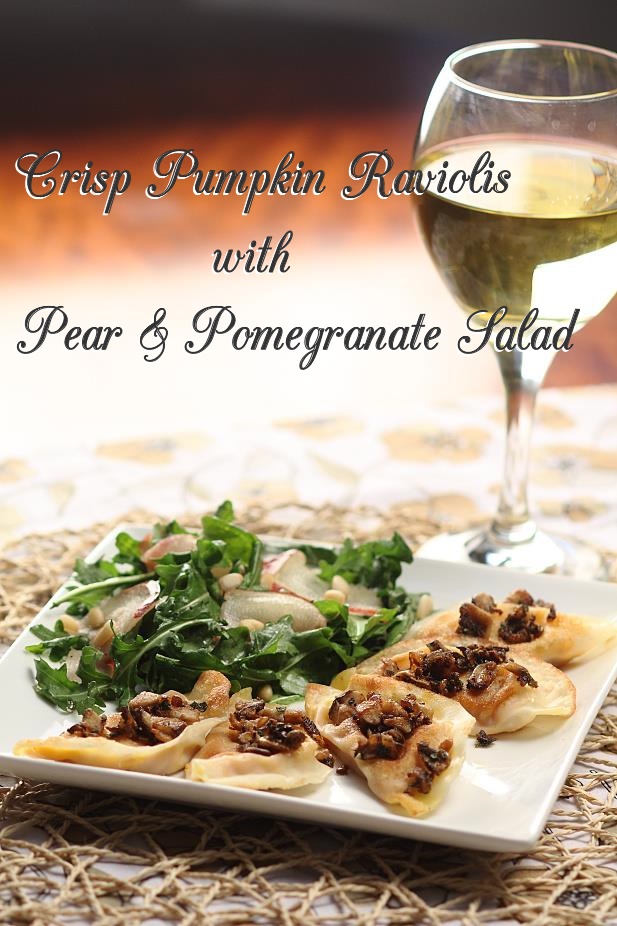 Crisp Pumpkin Ravioli with Pear & Pomegranate Salad