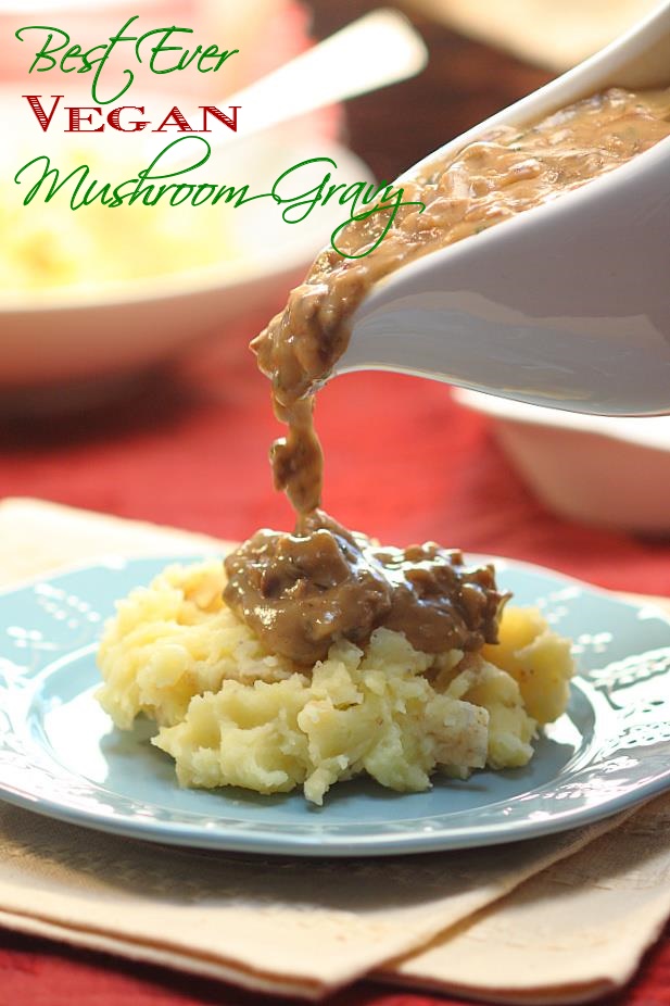 Best Ever Vegan Mushroom Gravy