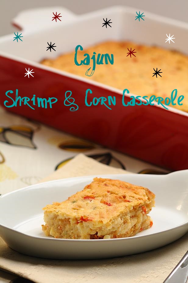Cajun Shrimp & Corn Casserole