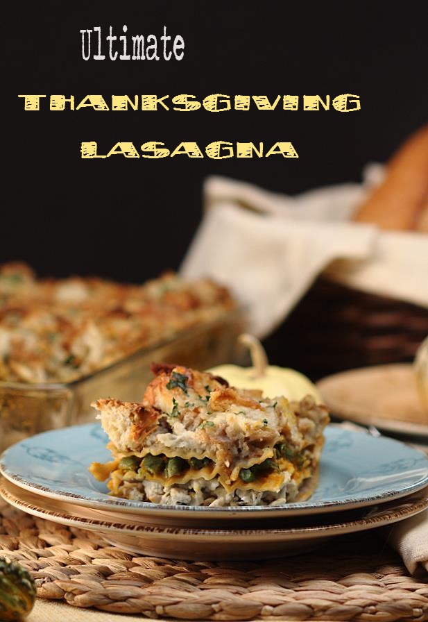 Ultimate Thanksgiving Lasagna