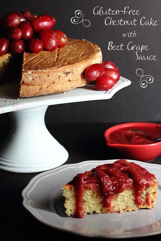 Gluten-Free Chestnut Cake with Beet Grape Sauce